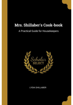 Mrs. Shillaber's Cook-book