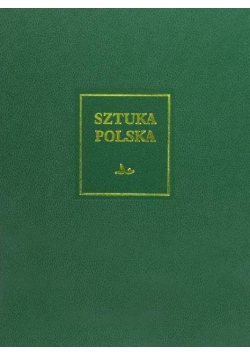 Sztuka polska. T.4. Wczesny barok