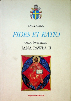 Encyklika Ojca Świętego Jana Pawła II Fides Et Ratio
