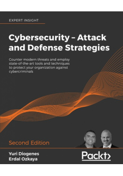 Cybersecurity - Attack and Defense Strategies - Second Edition