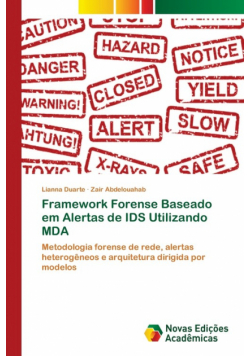 Framework Forense Baseado em Alertas de IDS Utilizando MDA