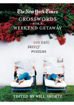 The New York Times Crosswords for a Weekend Getaway