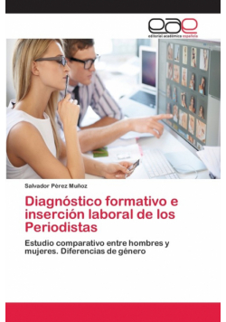 Diagnóstico formativo e inserción laboral de los Periodistas