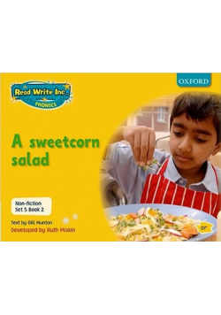 Read Write Inc  Phonics  Non-fiction Set 5 A Sweetcorn Salad - Book 2