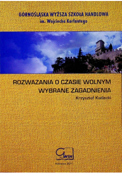 Rozważania o czasie wolnym Wybrane zagadnienia