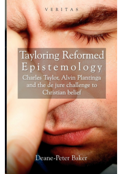 Tayloring Reformed Epistemology
