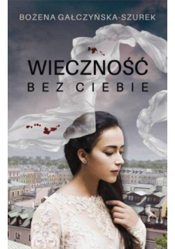 Wieczność bez ciebie
