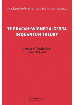 The Racah-Wigner Algebra in Quantum Theory