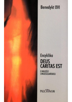 Encyklika Deus caritas est + Refleksje...