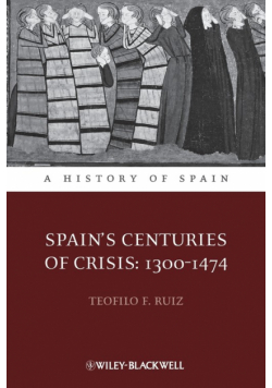 Spain's Centuries of Crisis