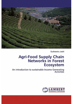 Agri-Food Supply Chain Networks in Forest Ecosystem