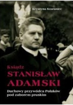 Ksiądz Stanisław Adamski