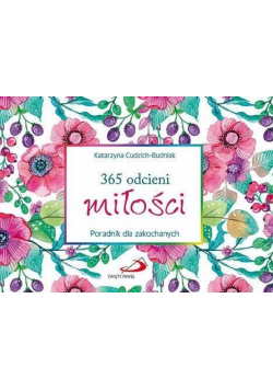 365 odcieni miłości. Poradnik dla zakochanych
