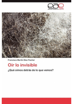 Oír lo invisible