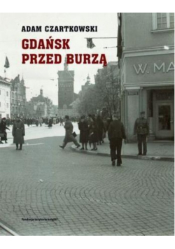 Gdańsk przed burzą 1931 - 1934