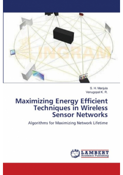 Maximizing Energy Efficient Techniques in Wireless Sensor Networks