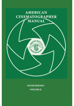 American Cinematographer Manual 9th Ed. Vol. II