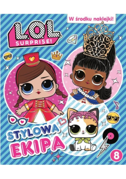 L.O.L. Surprise! Activity T.8 Stylowa epika