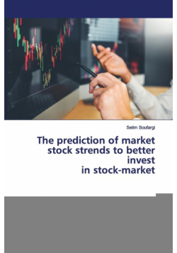 The prediction of market stock strends to better invest in stock-market