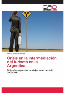 Crisis en la intermediación del turismo en la Argentina