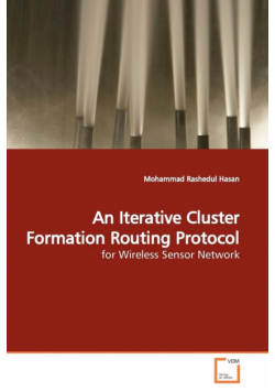 An Iterative Cluster Formation Routing Protocol