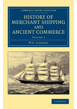 History of Merchant Shipping and Ancient Commerce - Volume 3