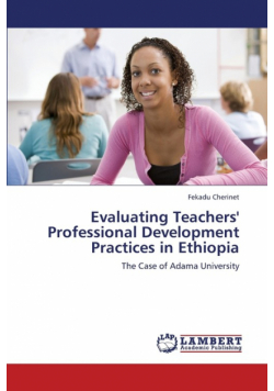 Evaluating Teachers' Professional Development Practices in Ethiopia