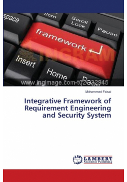 Integrative Framework of Requirement Engineering and Security System