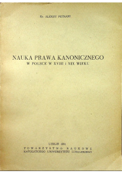 Nauka prawa kanonicznego w Polsce w XVIII i XIX wieku