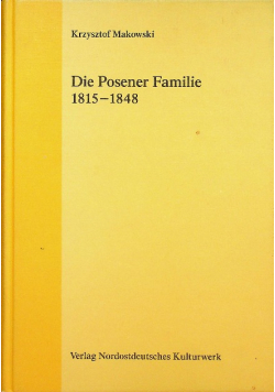 Die posener familie 1815 - 1848