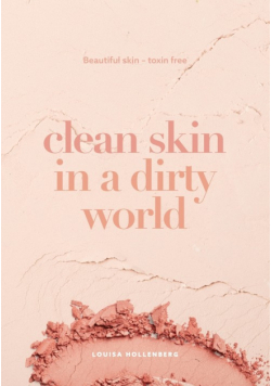 Clean Skin in a Dirty World