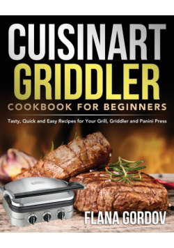 Cuisinart Griddler Cookbook for Beginners