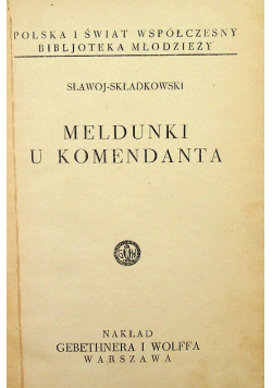 Meldunki u Komendanta ok 1938 r.