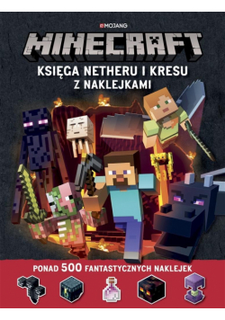 Minecraft. Księga Netheru i Kresu z naklejkami