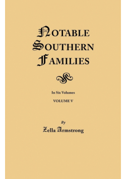 Notable Southern Families. Volume V