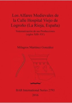 Los Alfares Medievales de la Calle Hospital Viejo de Logroño (La Rioja, España)