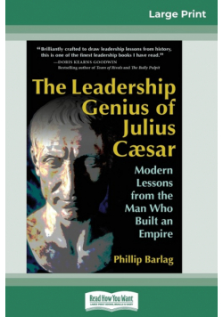The Leadership Genius of Julius Caesar