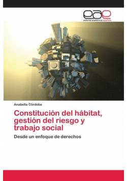 Constitución del hábitat, gestión del riesgo y trabajo social