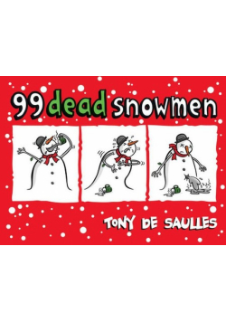 99 Dead Snowmen