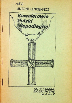 Kawalerowie Polski Niepodległej dedykacja autora