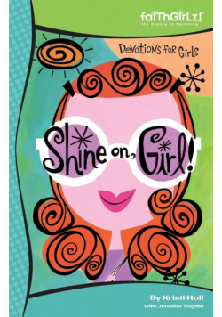 Shine On, Girl!