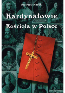 Kardynałowie Kościoła w Polsce