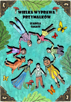 Wielka wyprawa przymałków