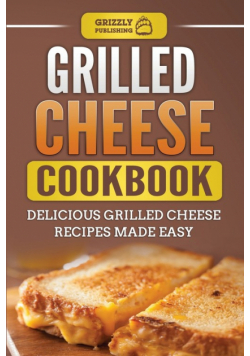 Grilled Cheese Cookbook