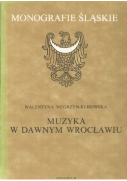 Muzyka w Dawnym Wrocławiu