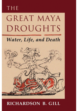 The Great Maya Droughts
