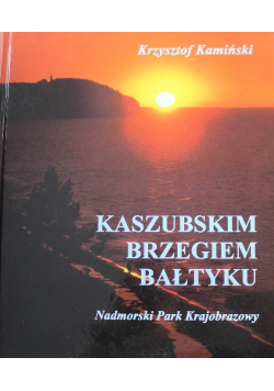 Kaszubskim brzegiem Bałtyku