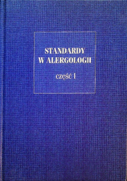 Standardy w alergologii Część I