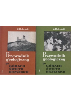 Przewodnik geologiczny po Górach Świętokrzyskich tom I i II