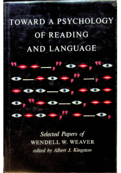 Toward a psychology of reading and language